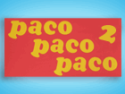 Paco Paco 2